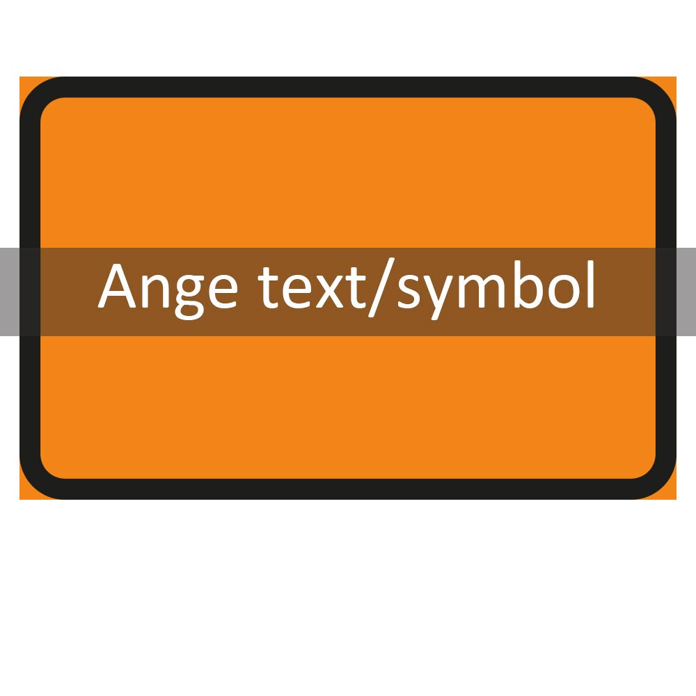 Vägmärke J2 orange 3F ange text/symbol 770x300 plast
